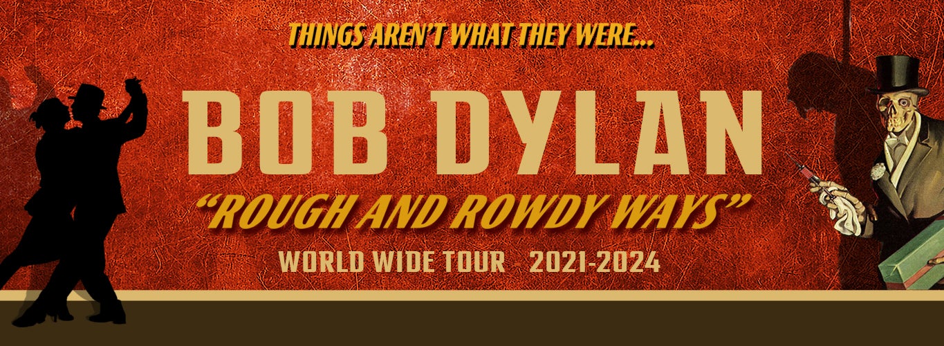 Bob Dylan - Rough and Rowdy Ways Tour