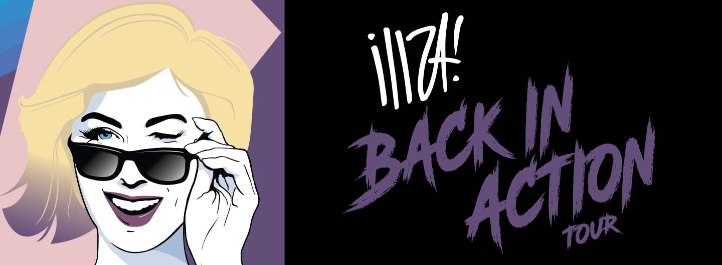 Comedy Connection Presents Iliza Shlesinger: Back in Action Tour