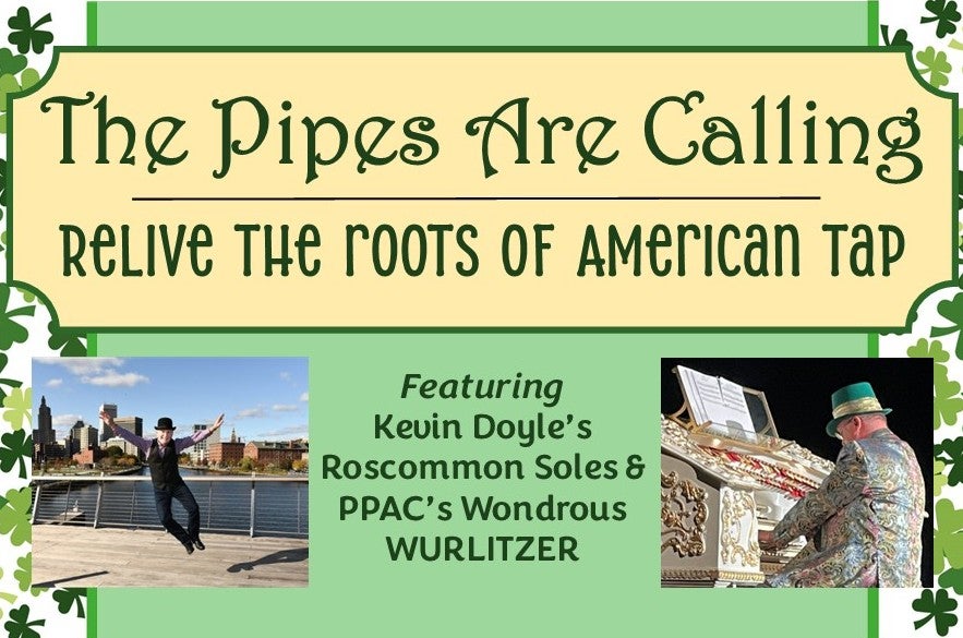 More Info for The Pipes Are Calling: Relive the Irish Roots of American Tap