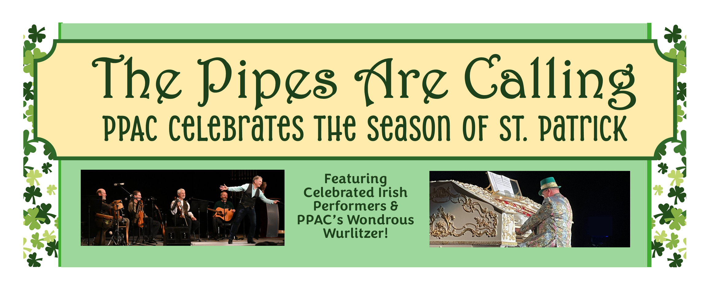 The Pipes are Calling: PPAC Celebrates the Season of St. Patrick