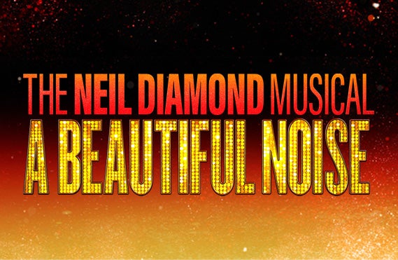 More Info for National Tour Launch: A BEAUTIFUL NOISE: The Neil Diamond Musical