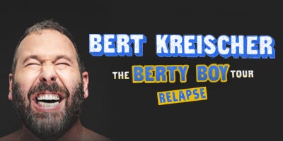 More Info for Bert Kreischer – The Berty Boy Relapse Tour