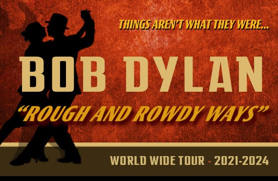 More Info for Bob Dylan - Rough and Rowdy Ways Tour
