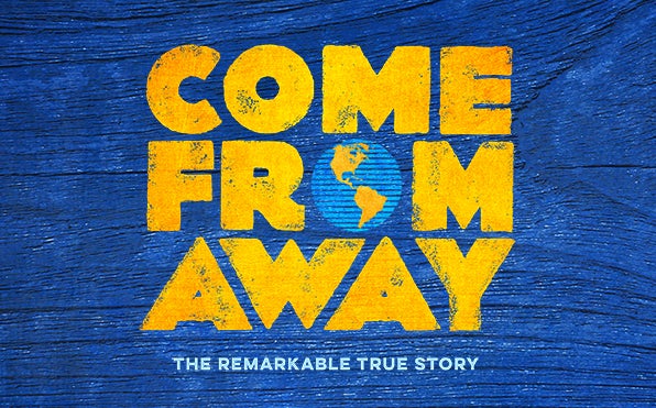 More Info for THE TONY & OLIVIER AWARD-WINNING  “MUST-SEE MUSICAL” (NPR)  COME FROM AWAY RETURNS TO  THE PROVIDENCE PERFORMING ARTS CENTER  FEBRUARY 21 – 26, 2023 