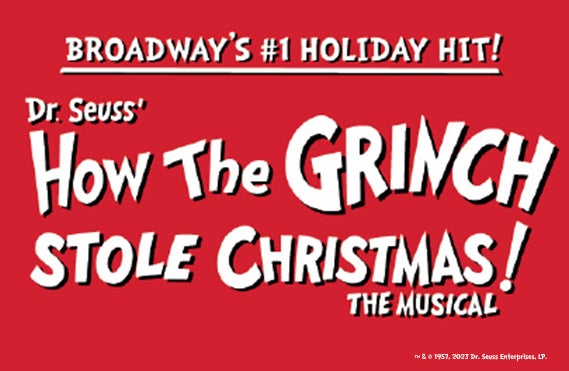 More Info for Dr. Seuss’ How the Grinch Stole Christmas! The Musical