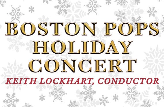 More Info for Boston Pops Holiday Concert with Keith Lockhart