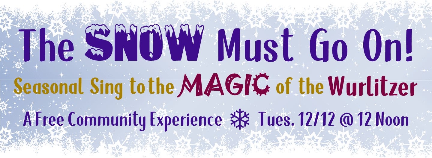 The Snow Must Go On