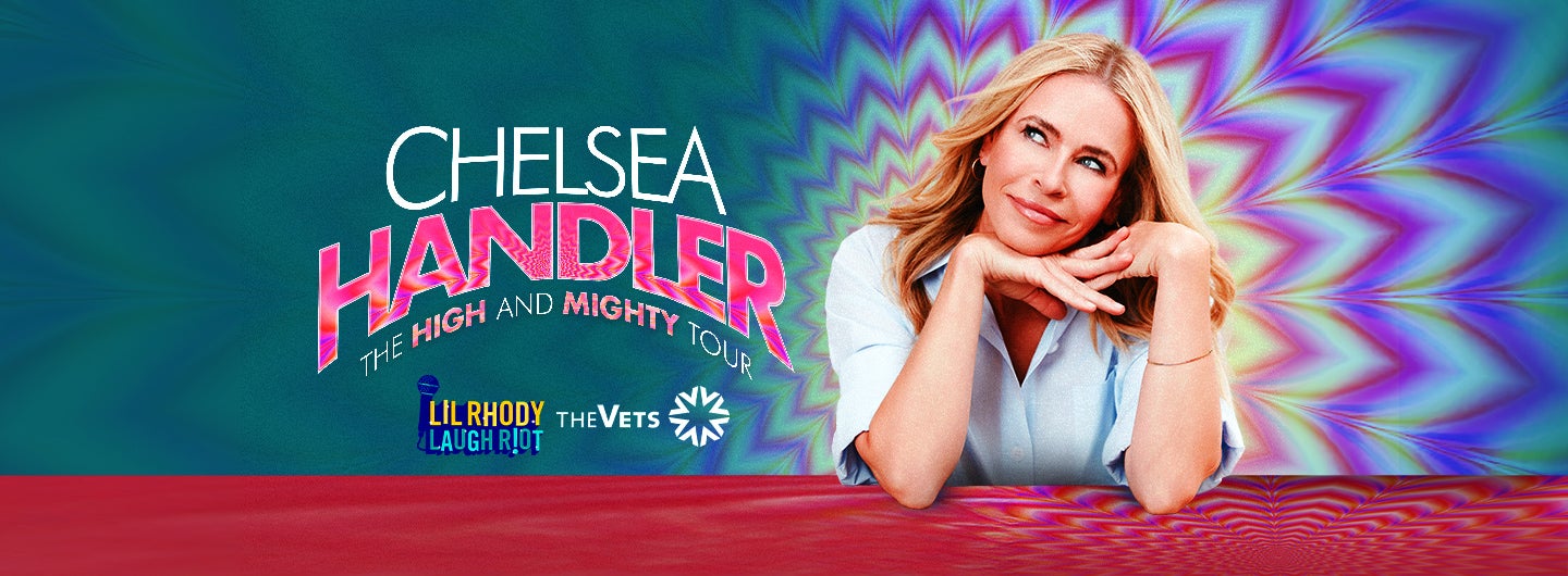Chelsea Handler: The High and Mighty Tour