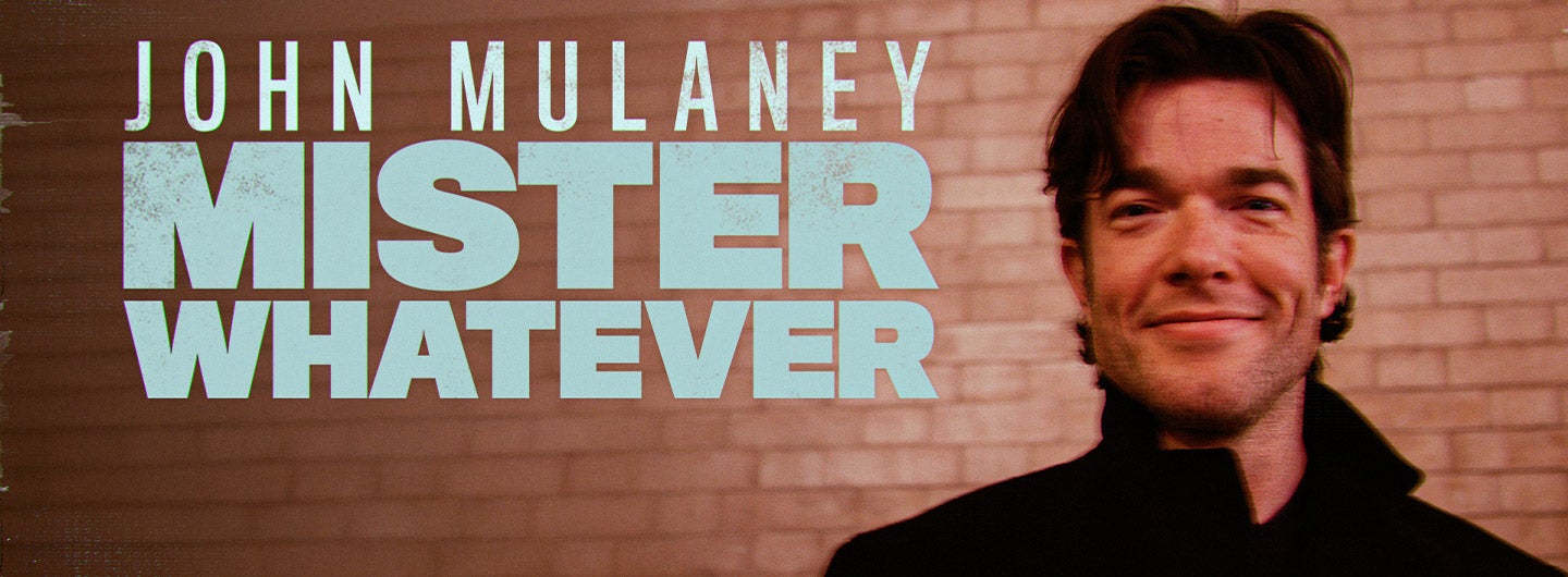 John Mulaney: Mister Whatever