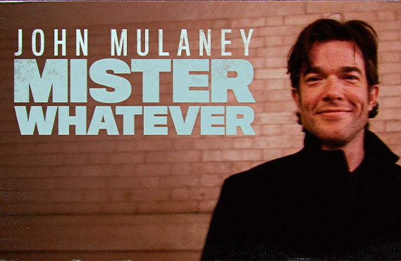 More Info for John Mulaney: Mister Whatever