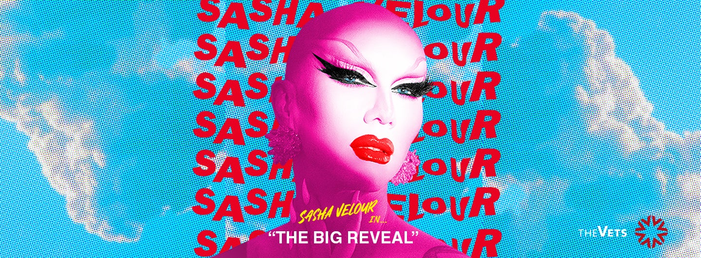 Sasha Velour's The Big Reveal Live Show