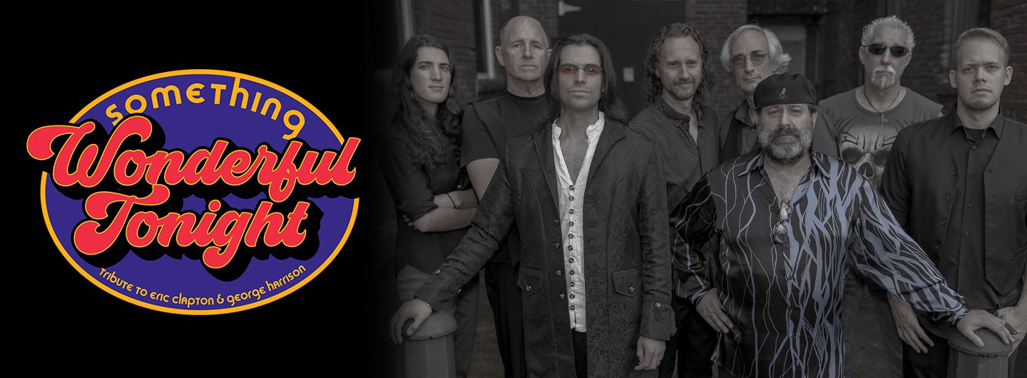 Something Wonderful Tonight: Tribute to Eric Clapton & George Harrison