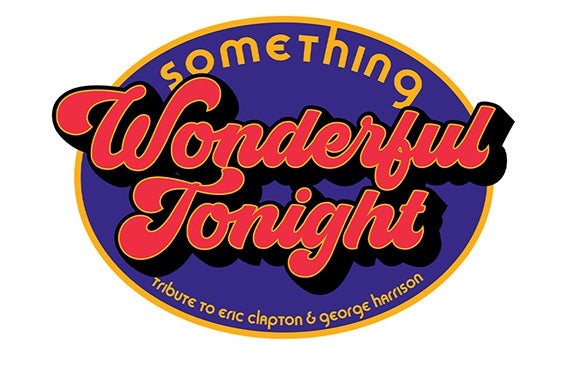 More Info for Something Wonderful Tonight: Tribute to Eric Clapton & George Harrison