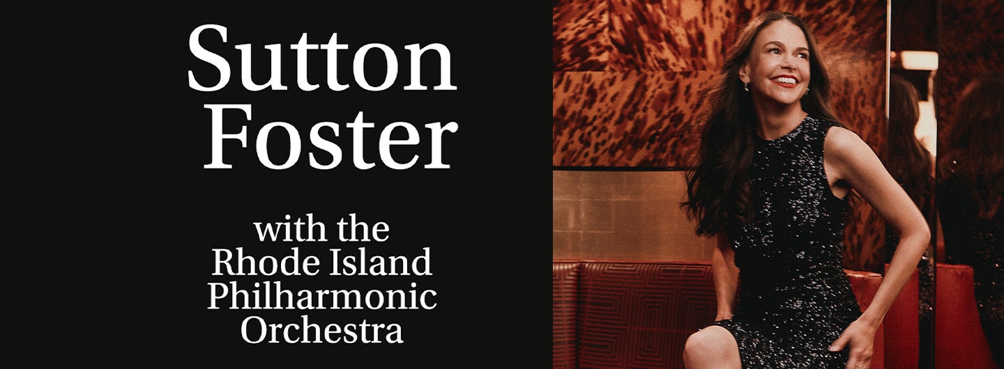 An Evening with Sutton Foster with the Rhode Island Philharmonic Orchestra